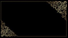 a black and gold background with an ornate border