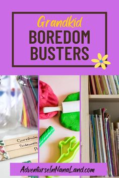 the words grandma's boredom boredom busterers are shown above pictures of books and crafts