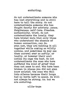 an old poem written in black and white with the words endurating, do not understand someone who is here to tell that story