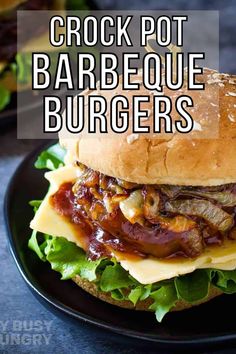 a close up of a sandwich on a plate with the words crock pot barbecue burgers