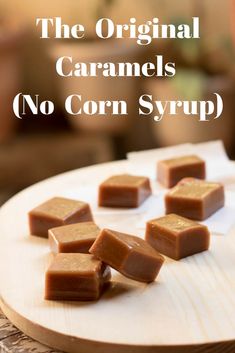 the original caramels are no corn syrup