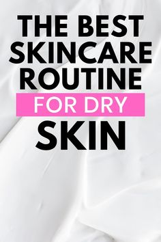 Dry Skin Face Routine, Dry Skin Skincare Routine, Skincare Routine For Dry Skin, Get Rid Of Dry Skin, Routine For Dry Skin, Dry Skin Routine, Winter Skin Care Routine, Dry Skin Care Routine, Extremely Dry Skin