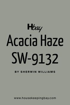 the back cover of an advertisement for house keeping bay acacia haze sw - 91132