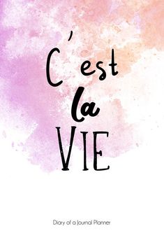 a pink and purple watercolor background with the words cest la vie