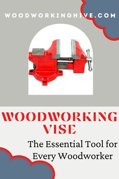 woodworking vise the essential tool for every woodworker