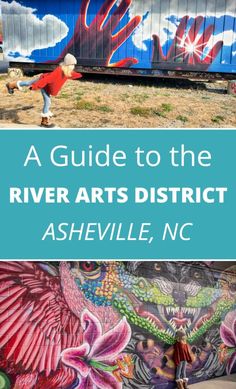 the river arts district in nashville, tennessee with text overlay that reads a guide to the river arts district