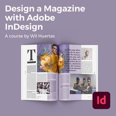 an open magazine with the title design a magazine with adobe indesign