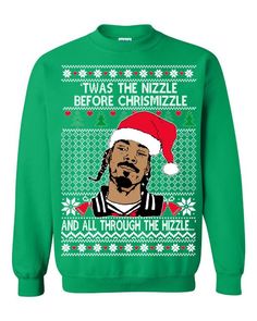 a green sweater with the image of a man wearing a santa hat and text that reads,