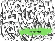 graffiti alphabets with the word horizontal in green and black ink on white paper,