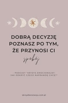 the words dobra decyze, pozna zpotym, ze przynosi ci speak on a gray background