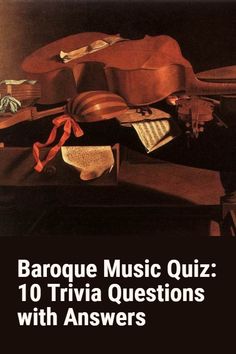 an image of a book cover with musical instruments on it and the title barque music quiz 10 trivia questions with answers