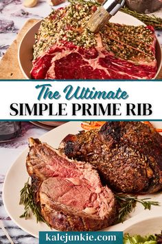 the ultimate simple prime rib steak recipe is ready to be cut into pieces and served on a plate