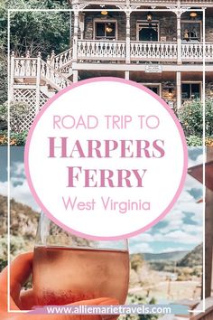 the road trip to harper's ferry in west virginia