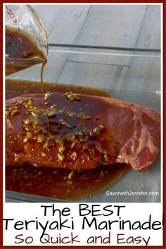 the best teriyaki marinade is so quick and easy it's ready to be eaten