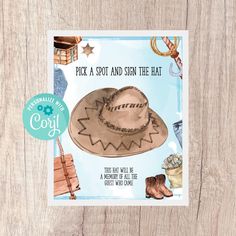 a card with a cowboy hat on it and the words pick a spot and sign the hat