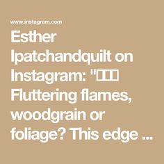 Esther Ipatchandquilt on Instagram: "🔥🪵🍃 Fluttering flames, woodgrain or foliage?

This edge to edge Dancing Flames freemotion design is filled with s-curves which create a dynamic look on your project. It combines spiky / pointy shapes with flowing lines and can be used on a quilt with a theme like: water, wood, trees, woodgrain, fire, flames, plants, leaves and foliage.

Check out the blogpost with a short tutorial, an animation and a longer YouTube video. Link in my profile.

📷 Image description: 
Set of three photos. 

1. Closeup of the teal sample with white text on top in a loose script font saying ‘Free Motion’. Underneath that, a white bar with in the word ‘feather fan’ in simple capital letters in the color blue. The very light mint thread stands out from the fabric. The fabri Wood Trees, Plants Leaves, Fire Flames, The Color Blue, White Bar, Shorts Tutorial, Feather Fan, Image Description, Capital Letters