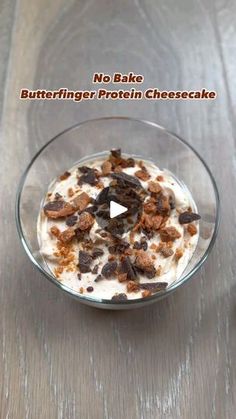 no bake butterfingered protein cheesecake in a glass bowl