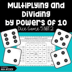 the multiplying and dividing by powers of 10 dice game with numbers on it