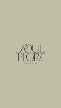 the words soul floral are in black and white on a green background, with an image of