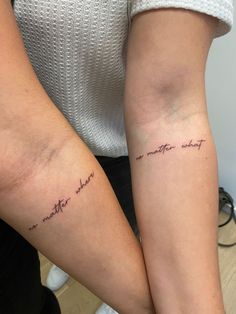 Friendship Tattoo that says "no matter where" and the other one "no matter what" No Matter What Tattoo Cursive, Matching Tattoo With Grandma, No Matter What No Matter When Tattoo, No Matter When Tattoo, Mother In Law And Daughter In Law Tattoo, In This Life And The Next Tattoo, Tattoo Ideas Female Mom And Daughter, Matching Tattoos With Mom And Daughter, Unbreakable Bond Tattoo