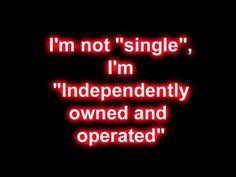 a red neon sign that says i'm not single, i'm independently owned and operated