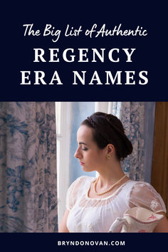 the big list of authentic regency era names First And Last Names, Regency England, Writing Romance, Regency Period, Last Names, Regency Era, Historical Romance, Character Development, Historical Fiction