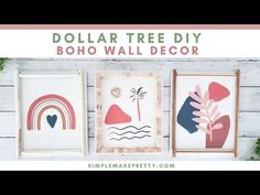 three framed art pieces with the words dollar tree diy boho wall decor