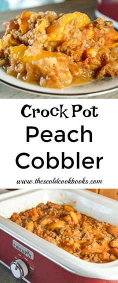 this crock pot peach cobbler is an easy and delicious side dish