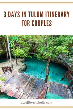 three days in tulum itinerary for couples with text overlay that reads 3 days in tulmi winery for couples