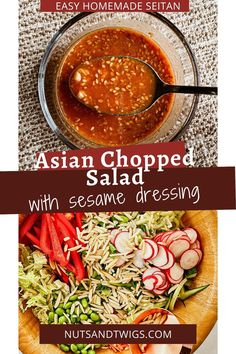 collage of two pictures. Top is the sesame dressing and bottom shows the chopped salad. Flavorful Salads, Asian Cabbage Salad, Asian Cabbage, Homemade Seitan, Asian Chopped Salad, Sesame Dressing