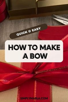 how to make a bow out of wrapping paper and ribbon with the words, quick & easy