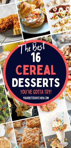 the best 16 cereal desserts you've gota try