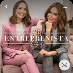 two women sitting on top of a couch next to each other with the caption entreprenista league