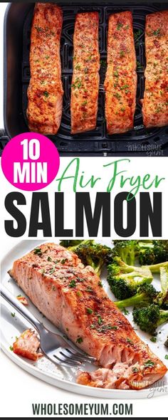 salmon and broccoli on a grill with text overlay that reads 10 min air fryer salmon salmon