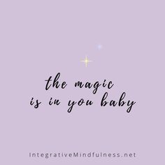 the magic is in your baby text on a purple background with stars and sparkles