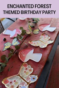 Mushroom and Butterfly plates Enchanted Winter Forest Birthday Party, Enchanted Forest Birthday Party Boy, Enchanted Forest Theme First Birthday, Woodland Butterfly Party, Forest Birthday Party Girl, Fairytale Theme Party Decorations, Fall Fairy Birthday Party, Enchanted Forest Party Games, Fae Birthday Party