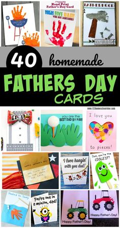 fathers day cards with handprinted pictures and text that reads, 40 homemade father's day cards