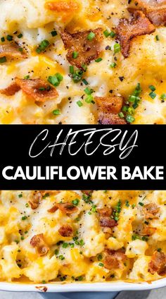 this cheesy cauliflower bake is loaded with bacon and cheese