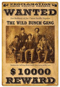 an old wanted poster for the wild bunch gang