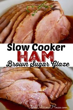 slow cooker ham brown sugar glaze recipe on a white plate with text overlay