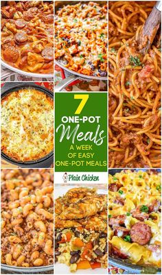 seven different meals with the words 7 one pot meals on top and in the middle