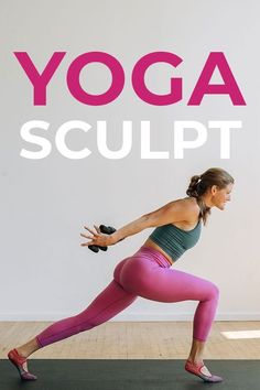 a woman is doing yoga with the words yoga sculpt above her