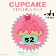 a cupcake fundraiser flyer with the price $ 2 on it and an image of a pink cupcake