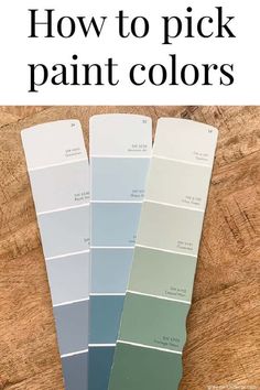 three different shades of paint with the words how to pick paint colors on it and below