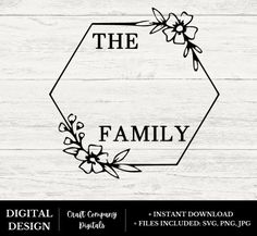 the family hexagon with flowers and leaves on it is cut out from wood