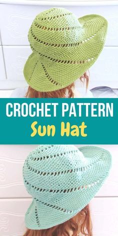 a woman wearing a green hat with the words crochet pattern sun hat