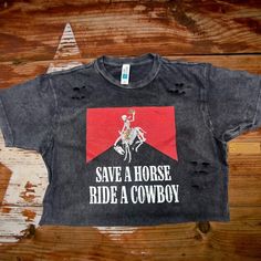 Save A Horse Ride A Cowboy Vintage Wash Crop Top 100% Cotton Men’s Regular Fit Fast Shipping Great Quality Save A Horse Ride A Cowboy Shirt, Country Concert Shirts, Twist Front Crop Top, Old Navy Tank Tops, Gingham Jacket, Western Tee, Tie Dye Sweater, Cowboys Shirt, Concert Shirts