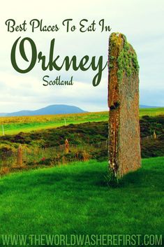 the best places to eat in orkney scotland, with text overlay