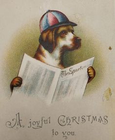 an old christmas card with a dog wearing a hat and holding a newspaper in it's paws