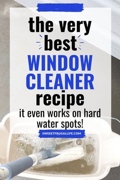 the best window cleaner recipe it even works on hard water spots